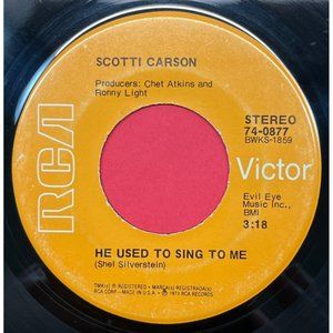 Scotti Carson He Used to Sing to Me / Soft and Gentle 45 Country RCA 74-0877